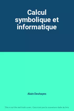 Couverture du produit · Calcul symbolique et informatique