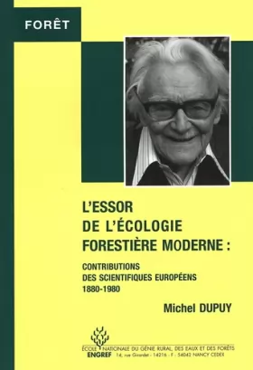 Couverture du produit · L'essor de l'écologie forestière moderne: Contributions des scientifiques européens (1880-1980)