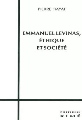 Couverture du produit · Emmanuel Levinas, éthique et société