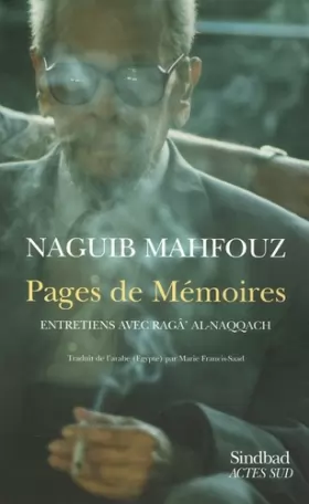 Couverture du produit · Pages de Mémoires : Entretiens avec Ragâ' al-Naqqâch