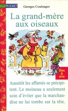 Couverture du produit · LA GRAND-MERE AUX OISEAUX