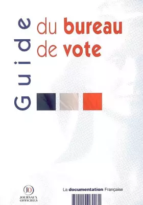 Couverture du produit · Guide du bureau de vote : Déroulement des opérations électorales lors des élections au suffrage universel direct