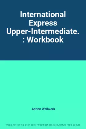 Couverture du produit · International Express Upper-Intermediate. : Workbook