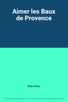 Couverture du produit · Aimer les Baux de Provence