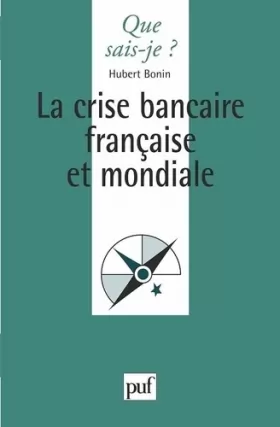 Couverture du produit · La crise bancaire française et mondiale
