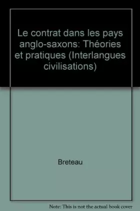 Couverture du produit · Le contrat dans les pays anglo saxons théories et pratiques