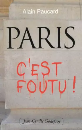 Couverture du produit · Paris, c'est foutu !
