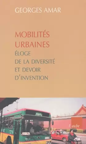 Couverture du produit · Mobilités urbaines : Eloge de la diversité et devoir d'invention
