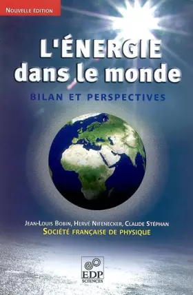 Couverture du produit · L'énergie dans le monde : bilan et perspectives