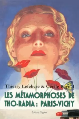 Couverture du produit · Les métamorphoses de Tho-radia : Paris-Vichy