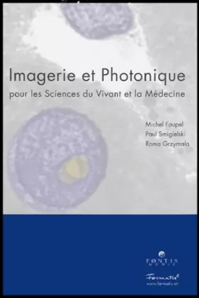 Couverture du produit · Imagerie et photonique: Pour les Sciences du Vivant et la Médecine