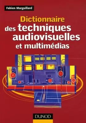 Couverture du produit · Dictionnaire des techniques audiovisuelles