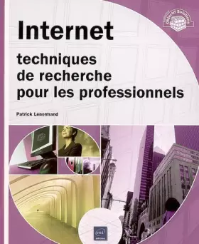 Couverture du produit · Internet : Techniques de recherche pour les professionnels