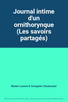 Couverture du produit · Journal intime d'un ornithorynque (Les savoirs partagés)