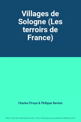 Couverture du produit · Villages de Sologne (Les terroirs de France)