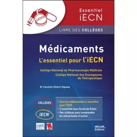 Médicaments: L’essentiel pour l’iECN - Caroline Victorri-Vigneau, Collectif, CNPM et APNET
