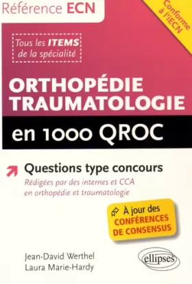 Couverture du produit · Orthopédie Traumatologie en 1000 QROC Conforme à l'iECN