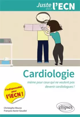 Couverture du produit · Cardiologie. Même Pour Ceux qui ne Veulent Pas Devenir Cardiologues. L'indispensable pour l'iECN