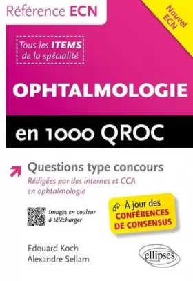Couverture du produit · Ophtalmologie en 1000 QROC Questions Type Concours Conforme à l'iECN