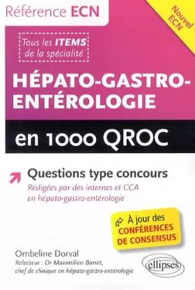 Couverture du produit · Hépato-Gastro Entérologie en 1000 QROC Nouvel ECN Questions Type Concours