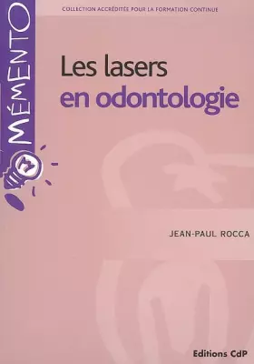 Couverture du produit · Les lasers en odontologie