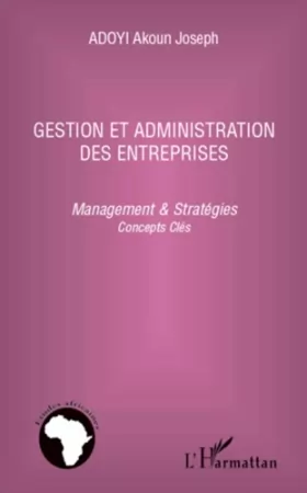 Couverture du produit · Gestion et administration des entreprises: Management & stratégies Concepts clés