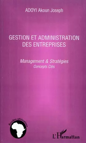 Couverture du produit · Gestion et administration des entreprises: Management & stratégies Concepts clés