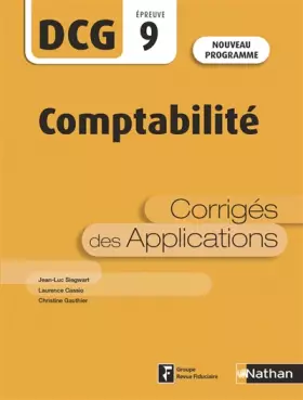 Couverture du produit · Comptabilité -DCG 9 - Corrigés des Applications (09)