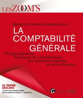 Couverture du produit · La comptabilité générale : Principes généraux, techniques de comptabilisation des opérations courantes et de fin d'exercice