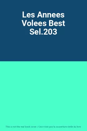 Couverture du produit · Les Annees Volees Best Sel.203