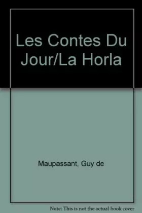Couverture du produit · Les Contes Du Jour/La Horla
