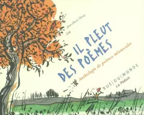 Couverture du produit · Il pleut des poèmes : Anthologie de poèmes minuscules