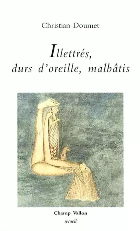 Couverture du produit · Illettrés, durs d'oreille, malbâtis