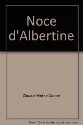 Couverture du produit · Noce d'Albertine