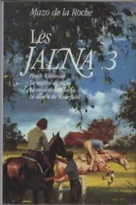 Couverture du produit · Les jalna tome 3