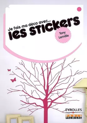 Couverture du produit · Je fais ma déco avec... les stickers