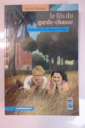 Couverture du produit · Le fils du garde-chasse
