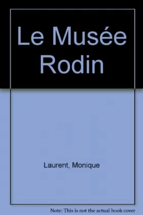 Couverture du produit · Le Musée Rodin