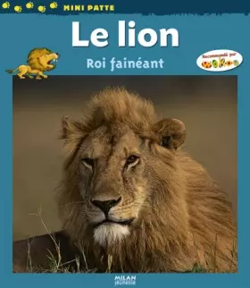 Couverture du produit · Lion (le): Roi fénéant