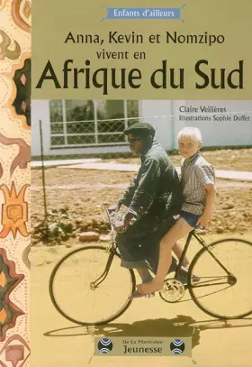 Couverture du produit · Anna, Kevin et Nomzipo vivent en Afrique du sud