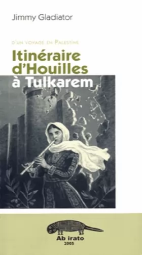 Couverture du produit · D'un voyage en Palestine, itinéraire d'Houilles à Tulkarem (Essais) (French Edition)