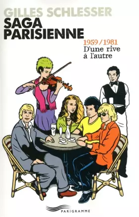 Couverture du produit · Saga parisienne T2 1959/1981 d'une rive à l'autre