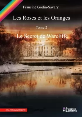 Couverture du produit · Des roses et des oranges tome 2: Le secret de Warcliffe