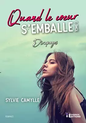 Couverture du produit · Quand le coeur s'emballe Tome 2: Dérapages