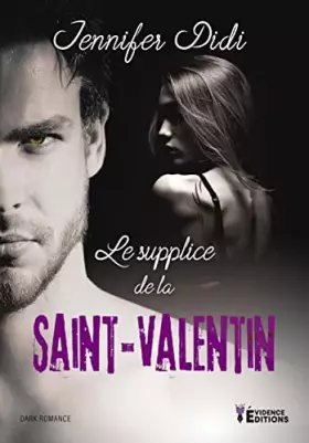 Couverture du produit · Le supplice de la Saint-Valentin