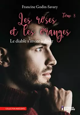 Couverture du produit · Les roses et les oranges Tome 3: Le diable s'invite à dîner