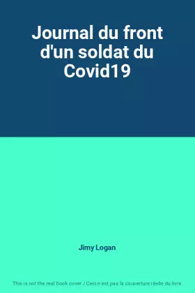 Couverture du produit · Journal du front d'un soldat du Covid19