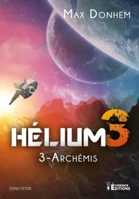 Couverture du produit · Hélium 3: Tome 3, Archémis