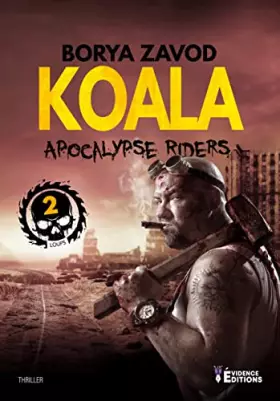 Couverture du produit · Apocalypse Riders Tome 2: Koala