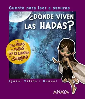 Couverture du produit · ¿Dónde viven las hadas?: Cuento para leer a oscuras